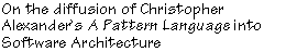 On the diffusion of Christopher Alexander's  A Pattern Language  into Software Architecture